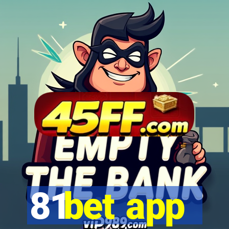 81bet app